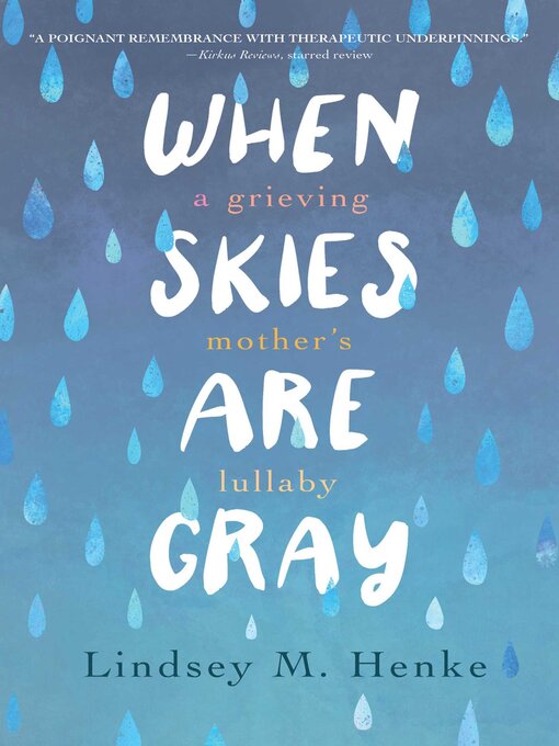 Title details for When Skies Are Gray by Lindsey M. Henke - Wait list